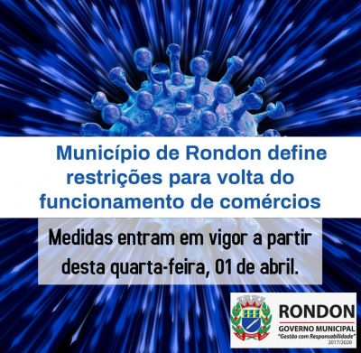 Município de Rondon define restrições para volta do funcionamento de comércios