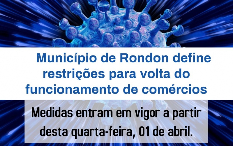 Município de Rondon define restrições para volta do funcionamento de comércios
