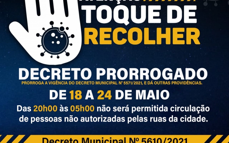 ATENÇÃO, PRORROGAÇÃO DO DECRETO MUNICIPAL EM RONDON!