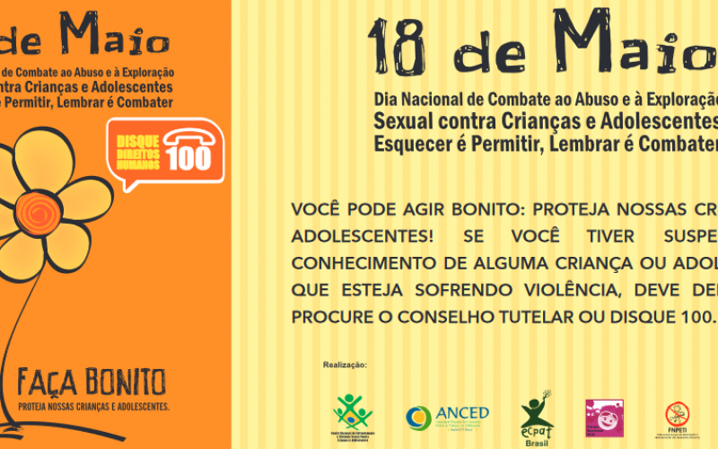 18 de Maio - Dia Nacional de Combate ao Abuso e à Exploração Sexual de Crianças e Adolescentes